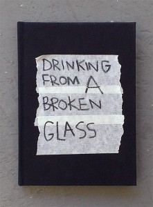 Drinking from a broken glass 